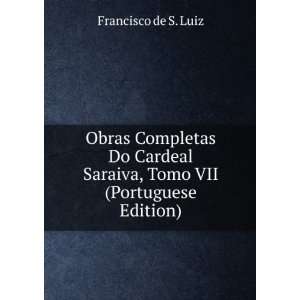  Obras Completas Do Cardeal Saraiva, Tomo VII (Portuguese 