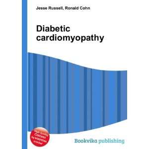  Diabetic cardiomyopathy Ronald Cohn Jesse Russell Books