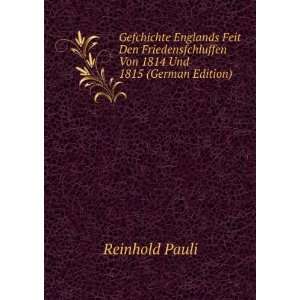   1814 Und 1815 (German Edition) (9785877355491) Reinhold Pauli Books