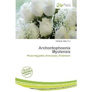  Archontophoenix Myolensis (9786138487708) Nethanel Willy Books