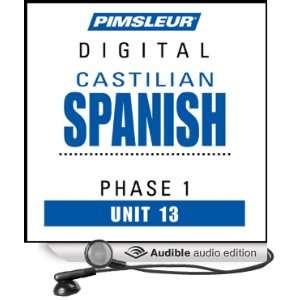  Castilian Spanish Phase 1, Unit 13 Learn to Speak and 