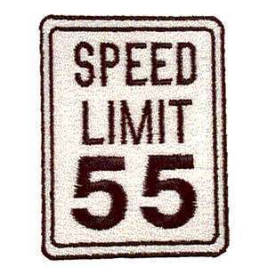 cant drive SPEED LIMIT 55 Street Sign Iron On Patch  
