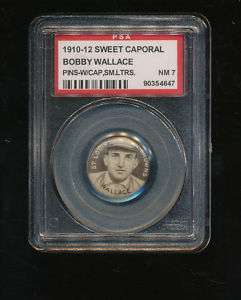 1910 Sweet Caporal Pin Bobby Wallace With Cap Small Letters PSA 7 HOF 