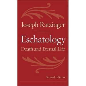  Eschatology Death and Eternal Life [Paperback] Joseph 