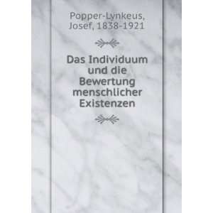   menschlicher Existenzen Josef, 1838 1921 Popper Lynkeus Books