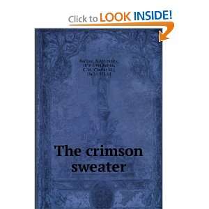  The crimson sweater Ralph Henry, 1870 1944,Relyea, C. M 