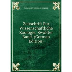   Zwolfter Band. (German Edition) CARL ALBERT SIEBOLD & KOLLIKER Books