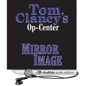  Mirror Image Tom Clancys Op Center #2 (Audible Audio 