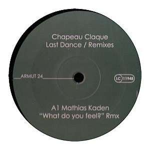   CHAPEAU CLAQUE / LAST DANCE (REMIXES) CHAPEAU CLAQUE Music