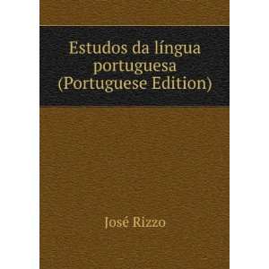   da lÃ­ngua portuguesa (Portuguese Edition) JosÃ© Rizzo Books