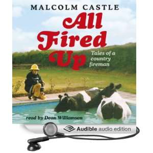 All Fired Up Tales of a Country Fireman [Unabridged] [Audible Audio 