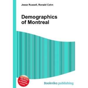  Demographics of Montreal Ronald Cohn Jesse Russell Books