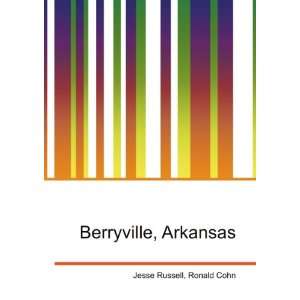  Berryville, Arkansas Ronald Cohn Jesse Russell Books