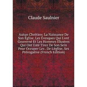   Ã©glise, Ses PrÃ©rogative (French Edition) Claude Saulnier Books