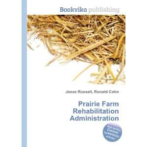  Prairie Farm Rehabilitation Administration Ronald Cohn 