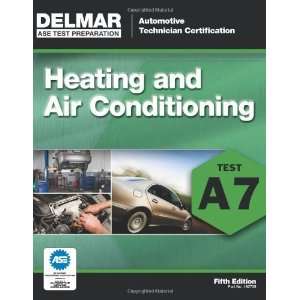 com ASE Test Preparation   A7 Heating and Air Conditioning (ASE Test 