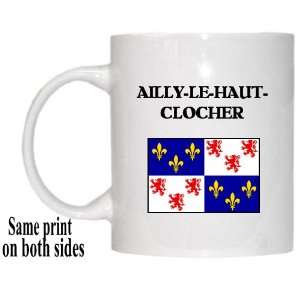  Picardie (Picardy), AILLY LE HAUT CLOCHER Mug 