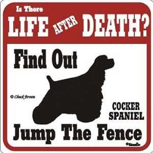  Cocker Spaniel Life After Death Sign Patio, Lawn & Garden