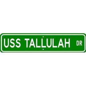  USS TALLULAH AOT 50 Street Sign   Navy Patio, Lawn 