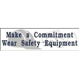  Make a Commitment, Wear Safety Equipment Banner, 96 x 28 