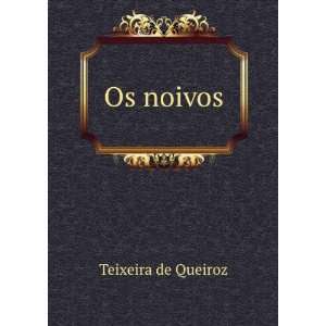  Os noivos Teixeira de Queiroz Books