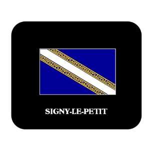  Champagne Ardenne   SIGNY LE PETIT Mouse Pad Everything 