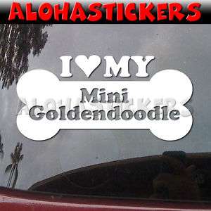 LOVE MY MINI GOLDENDOODLE Dog Car Decal Sticker DG643  