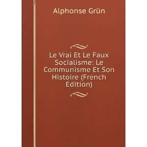   Et Le Faux Socialisme Le Communisme Et Son Histoire (French Edition