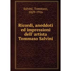   dell artista Tommaso Salvini Tommaso, 1829 1916 Salvini Books