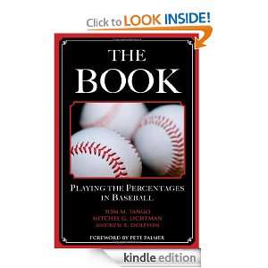 The Book Playing the Percentages in Baseball Tom M. Tango, Mitchel 