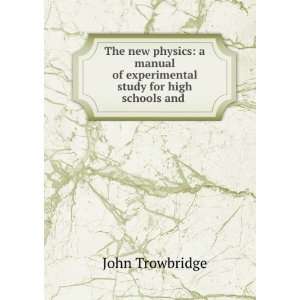   of experimental study for high schools and . John Trowbridge Books