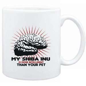 Mug White  MY Shiba Inu IS MORE INTELLIGENT THAN YOUR PET   Dogs