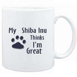 Mug White  MY Shiba Inu THINKS I AM GREAT  Dogs  Sports 