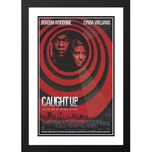  Caught Up 20x26 Framed and Double Matted Movie Poster 