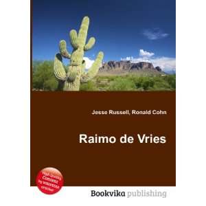  Raimo de Vries Ronald Cohn Jesse Russell Books