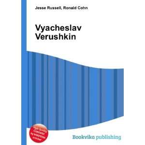  Vyacheslav Verushkin Ronald Cohn Jesse Russell Books