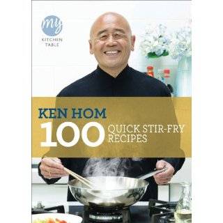 100 Quick Stir Fry Recipes (My Kitchen Table) by Ken Hom (Jun 6, 2011)
