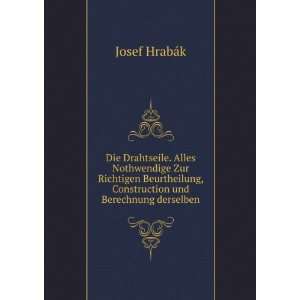   , Construction und Berechnung derselben Josef HrabÃ¡k Books