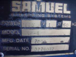 SAMUEL SA 625 Semi Automatic Strapping Machine w/ Lift  