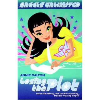  Angels Unlimited Losing the Plot (9781405660471) Annie 