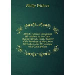   , and Her Intrigue with Count Bellois Philip Withers Books
