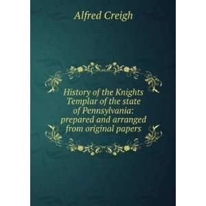    prepared and arranged from original papers Alfred Creigh Books