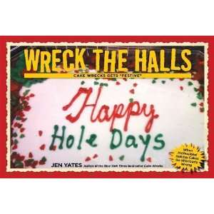   Halls Cake Wrecks Gets Festive [Hardcover]2011 n/a and n/a Books