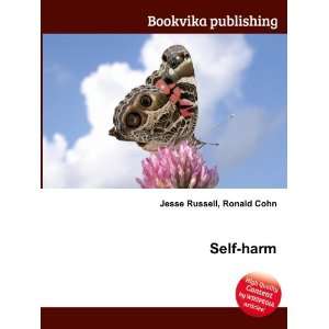  Self harm Ronald Cohn Jesse Russell Books
