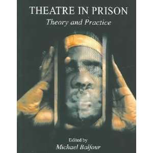  Theatre in Prison **ISBN 9781841500669** Michael 
