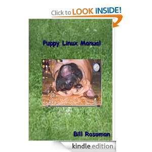 Puppy Linux Manual Bill Rosoman  Kindle Store