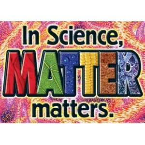  In Science Matter Matters Argus