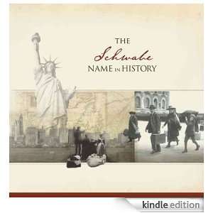 The Schwabe Name in History Ancestry  Kindle Store