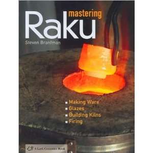  Mastering Raku Arts, Crafts & Sewing