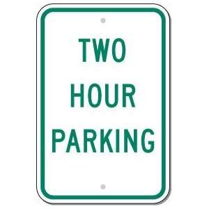  Metal traffic Sign 12x18 Two Hour Parking Office 